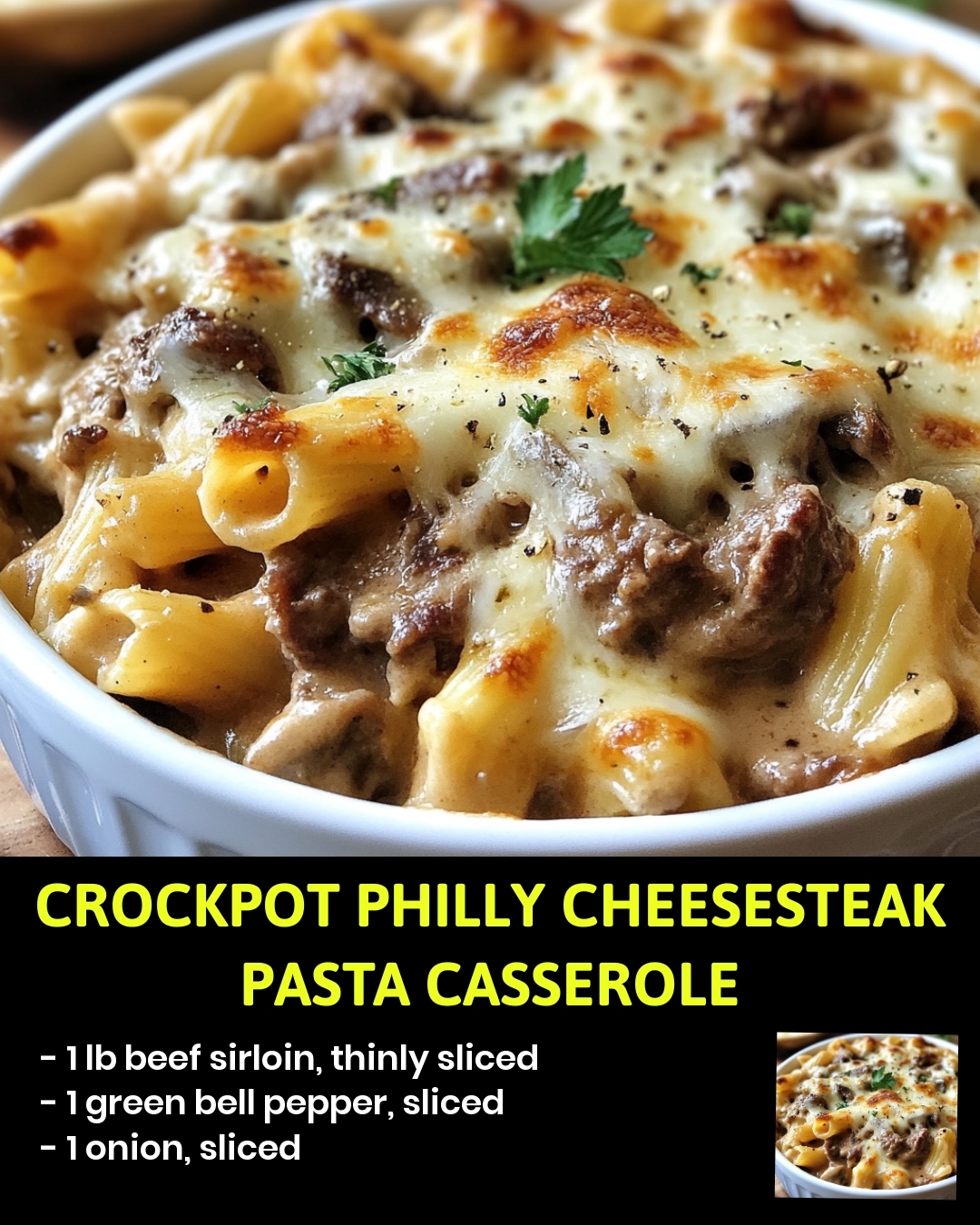 Crockpot Philly Cheesesteak Pasta Casserole
