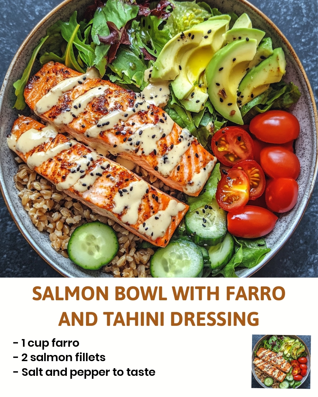 Salmon Bowl with Farro and Tahini Dressing