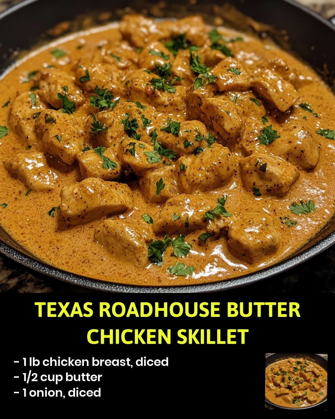 Texas Roadhouse Butter Chicken Skillet