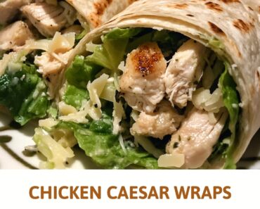 Chicken Caesar Wraps