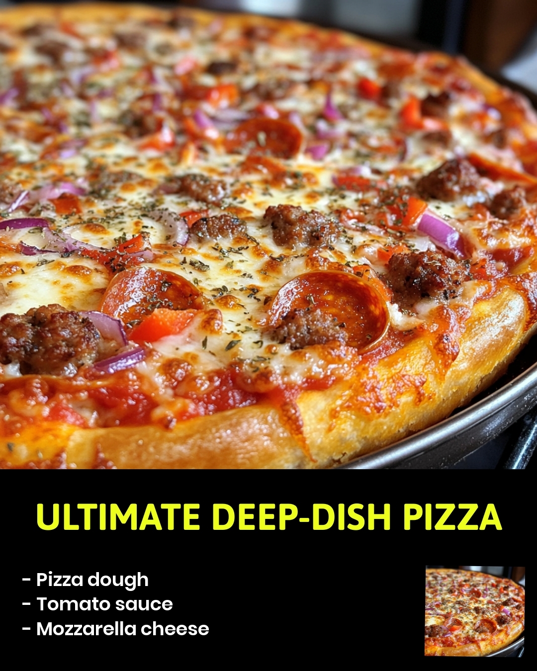 Ultimate Deep-Dish Pizza