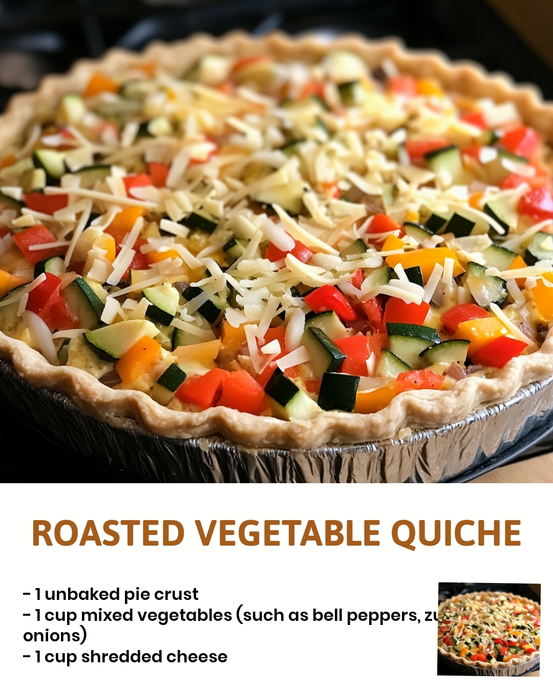 Roasted Vegetable Quiche
